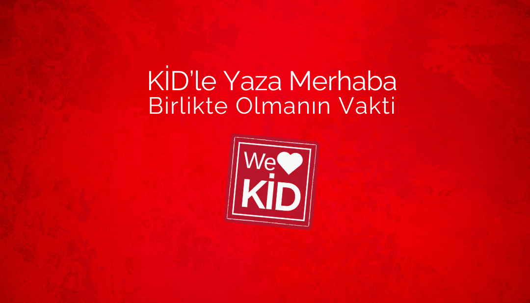 https://www.kid.com.tr/wp-content/uploads/2025/09/KID-Yaza-Merhaba.png